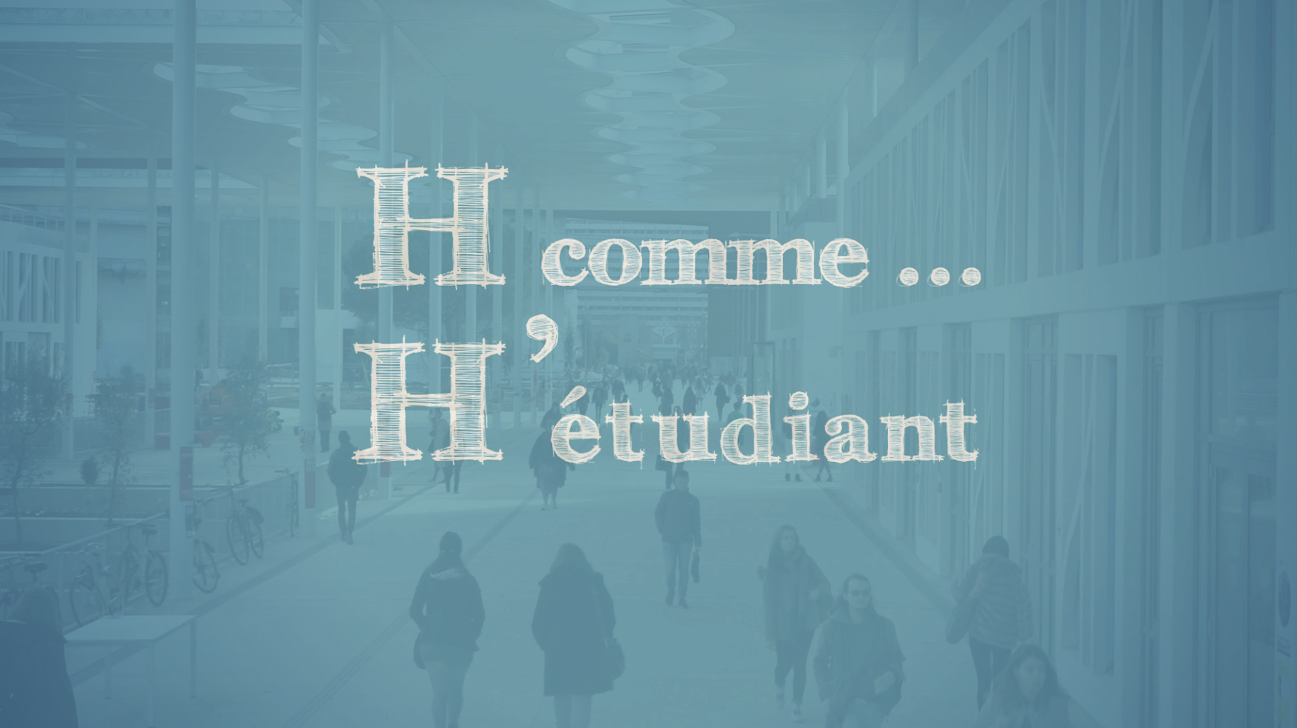 H comme Étudiant #2