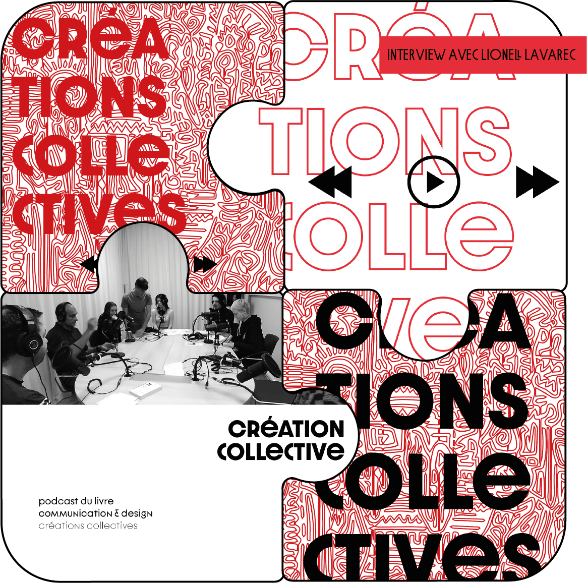 Entretien avec Lionel Lavarec / Créations Collectives #1