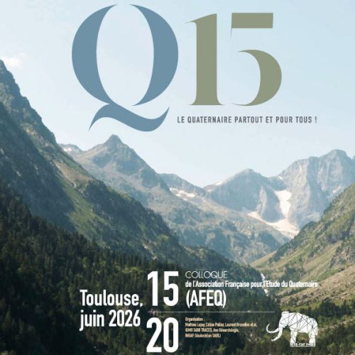 Colloque Q15 : Le Quaternaire partout et pour tous !